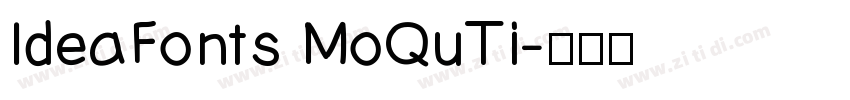 IdeaFonts MoQuTi字体转换